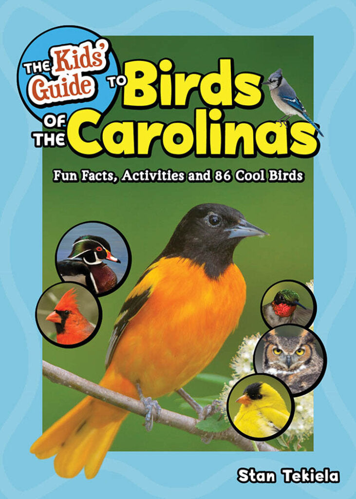 The Kids Guide to Birds of the Carolinas, Stan Tekiela