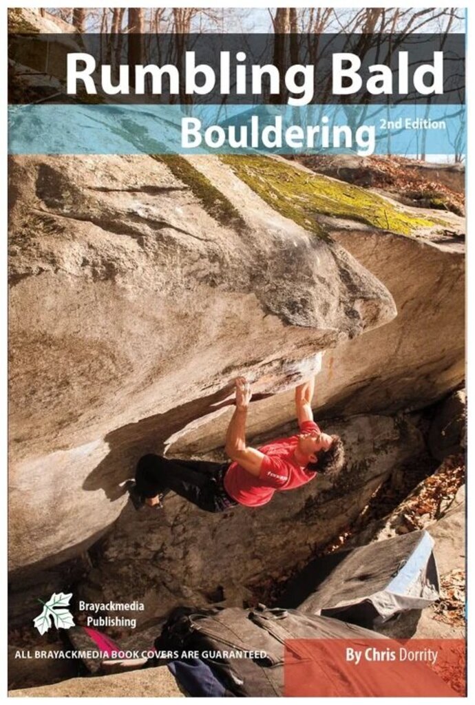 Rumbling Bald Bouldering Guide, Second Edition, Chris Dorrity