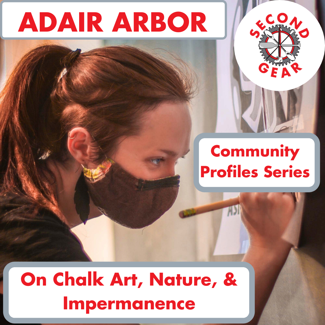 Adair Arbor on Chalk Art, Nature, & Impermanence