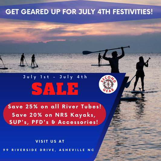 Gear up for July 4th Adventures! Save 25% on River Tubes & 20% on NRS Kayaks, PFD's & more!