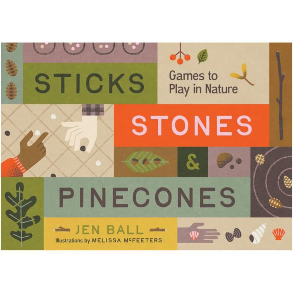 Sticks, Stones, and Pinecones: Games to Play in Nature