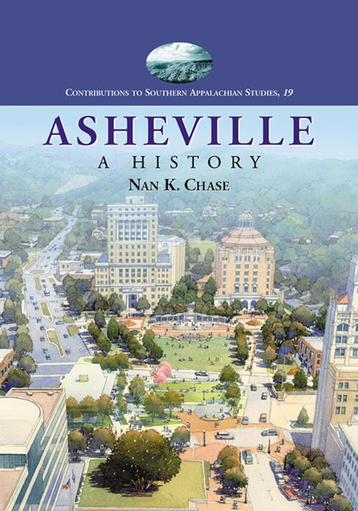 Asheville: A History, Nan K. Chase
