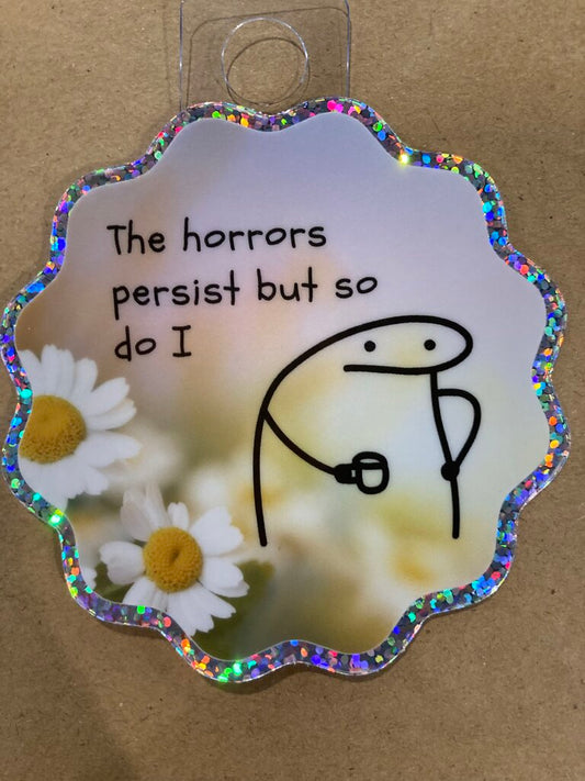 "The Horrors Persist" Glitter Sticker