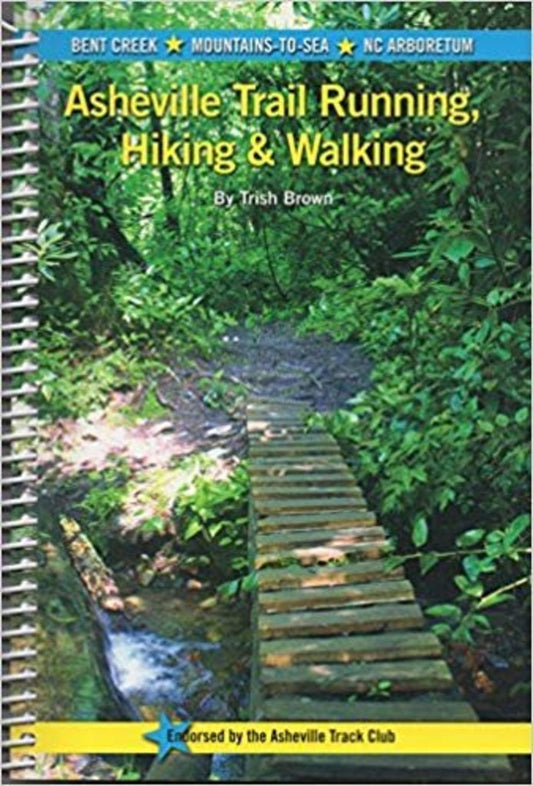 Asheville Trail Running, Hiking, & Walking (Spiral)