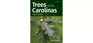 Trees of the Carolinas Field Guide, 2nd Edition