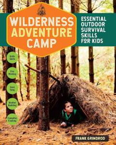 Wilderness Adventure Camp - Outdoor Survival Skills For Kids