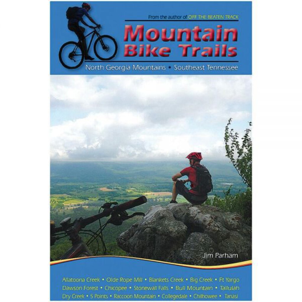 Mountain Bike Trails: North Georgia Mountains & Southeast Tennessee