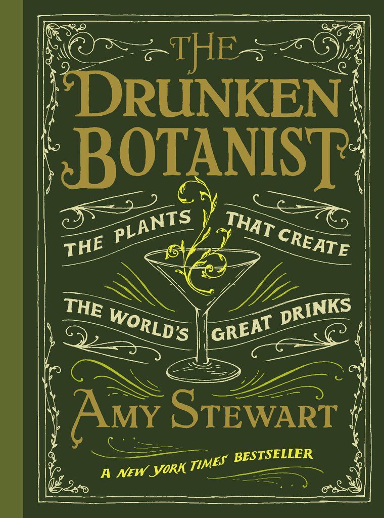 "The Drunken Botanist" by Amy Stewart