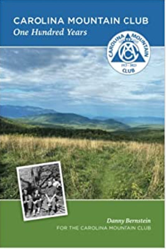 Carolina Mountain Club - One Hundred Years
