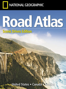 National Geographic Road Atlas Scenic Drives Edition